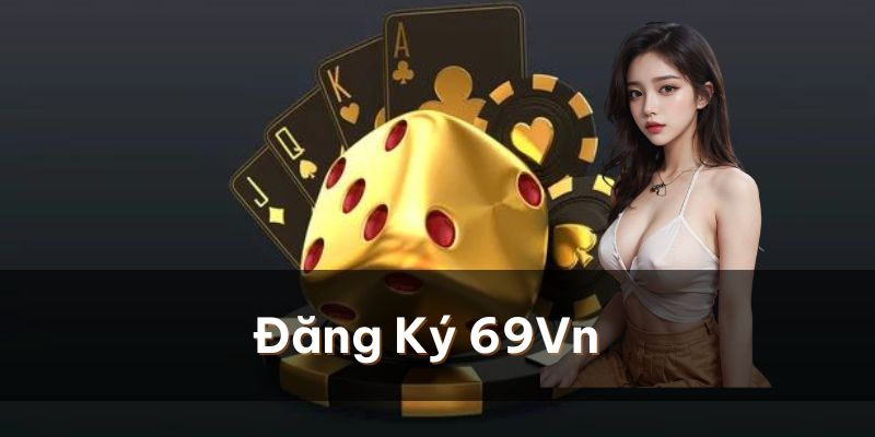 ảnh đại diện đăng ký 69vn